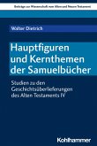 Hauptfiguren und Kernthemen der Samuelbücher (eBook, PDF)