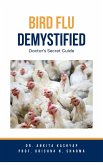 Bird Flu Demystified: Doctor's Secret Guide (eBook, ePUB)