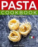 Pasta Cookbook for Beginners (eBook, ePUB)