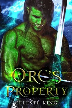 Cover Orc's Property (Orc Warriors of Protheka, #4) (eBook, ePUB)
