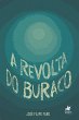 A Revolta do Buraco (eBook, ePUB) - Bild 1