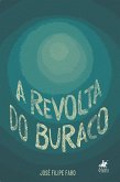 A Revolta do Buraco (eBook, ePUB)