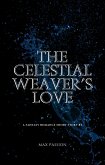 The Celestial Weaver's Love (eBook, ePUB)