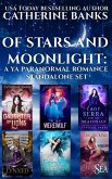 Of Stars and Moonlight: A YA Paranormal Romance Standalone Set (eBook, ePUB)