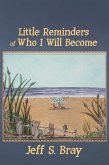 Little Reminders of Who I Will Become (eBook, ePUB)