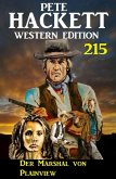 Der Marshal von Plainview: Pete Hackett Western Edition 215 (eBook, ePUB)