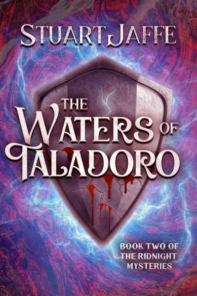 The Waters of Taladoro (The Ridnight Mysteries, #2) (eBook, ePUB) The Waters of Taladoro (The Ridnight Mysteries, #2) (eBook, ePUB)