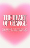 The Heart of Change (eBook, ePUB)