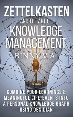 Zettelkasten and the Art of Knowledge Management (eBook, ePUB) - A, Binny V