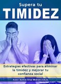 Supera tu timidez. (eBook, ePUB) Supera tu timidez. (eBook, ePUB)