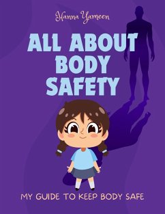 Cover All About Body Safety: My Guide to Keep Body Safe (eBook, ePUB)