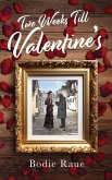 Two Weeks Till Valentine's (eBook, ePUB)