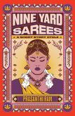 Nine Yard Sarees: a short story cycle (eBook, ePUB) Nine Yard Sarees: a short story cycle (eBook, ePUB)