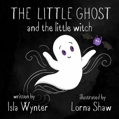 The Little Ghost and the Little Witch (eBook, ePUB) - Wynter, Isla