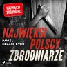 Najwięksi polscy zbrodniarze... - Bild 1