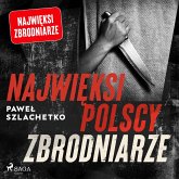 Najwięksi polscy zbrodniarze (MP3-Download)