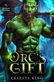 Orc's Gift (Orc Warriors of Protheka, #10) (eBook, ePUB)