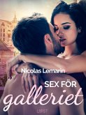 Sex för galleriet - erotisk novell (eBook, ePUB)