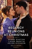 Regency Reunions At Christmas (eBook, ePUB)
