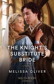 The Knight's Substitute Bride (Brothers and Rivals, Book 2) (Mills & Boon Historical) (eBook, ePUB)