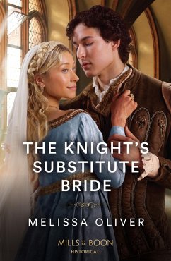 The Knight's Substitute Bride (eBook, ePUB) - Oliver, Melissa