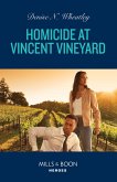 Homicide At Vincent Vineyard (A West Coast Crime Story, Book 3) (Mills & Boon Heroes) (eBook, ePUB)