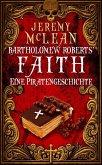 Bartholomew Roberts' Faith (The Pirate Priest, #1) (eBook, ePUB)