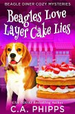 Beagles Love Layer cake Lies (Beagle Diner Cozy Mysteries, #4) (eBook, ePUB)