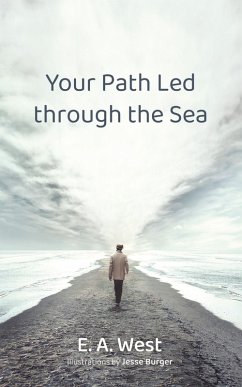 Your Path Led through the Sea (eBook, ePUB)