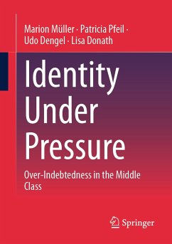 Identity Under Pressure (eBook, PDF) - Müller, Marion; Pfeil, Patricia; Dengel, Udo; Donath, Lisa