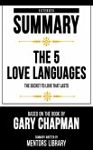Extended Summary - The 5 Love Languages (eBook, ePUB) Extended Summary - The 5 Love Languages (eBook, ePUB)