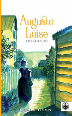 Auguste Luise (eBook, ePUB) - Beekmann, Barbara