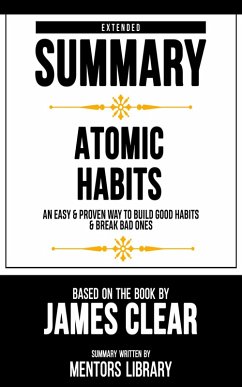 Extended Summary - Atomic Habits (eBook, ePUB) - Library, Mentors