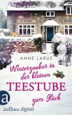 Winterzauber in der kleinen Teestube zum Glück / Kleeblatt-Träume Bd.5 (eBook, ePUB)
