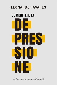 Combattere la Depressione (eBook, ePUB) - Tavares, Leonardo