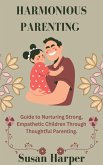 Harmonious Parenting (eBook, ePUB)