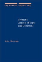 Syntactic Aspects of Topic and Comment