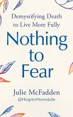 Nothing to Fear (eBook, ePUB) Nothing to Fear (eBook, ePUB)