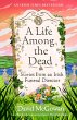 A Life Among the Dead (eBook, ePUB) - Bild 1
