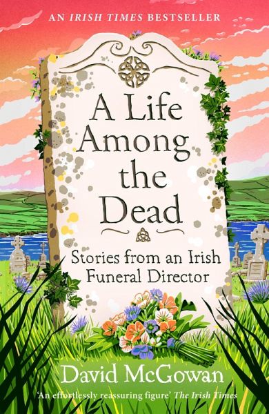 A Life Among the Dead (eBook, ePUB) A Life Among the Dead (eBook, ePUB)