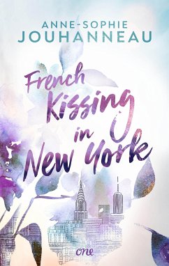 French Kissing in New York (eBook, ePUB) - Jouhanneau, Anne-Sophie