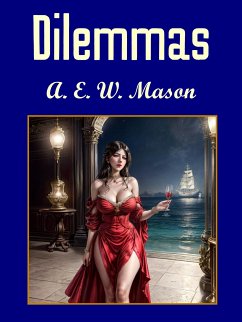 Dilemmas (eBook, ePUB) - Mason, A.E.W