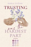 Trusting Was The Hardest Part / Hardest Part Bd.2 (eBook, ePUB)