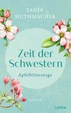 Apfelblütentage / Zeit der Schwestern Bd.1 (eBook, ePUB)