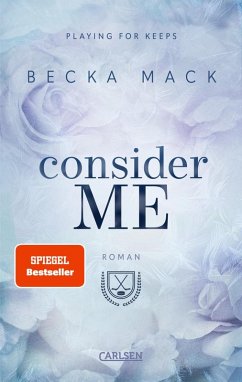 Consider Me / Playing for Keeps Bd.1 (eBook, ePUB) - Mack, Becka