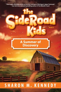 The SideRoad Kids -- Book 2 (eBook, ePUB) - Kennedy, Sharon M.