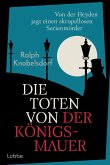 Die Toten von der Königsmauer / Ein Fall für Wilhelm von der Heyden Bd.2 (eBook, ePUB)
