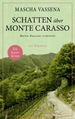 Schatten über Monte Carasso / Moira Rusconi ermittelt Bd.3 (eBook, ePUB) - Vassena, Mascha