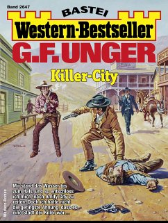 G. F. Unger Western-Bestseller 2647 (eBook, ePUB) - Unger, G. F.