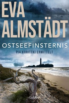Ostseefinsternis / Pia Korittki Bd.19 (eBook, ePUB) - Almstädt, Eva